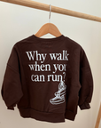 Why Walk Crewneck