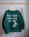 Why Walk Graphic Crewnecks
