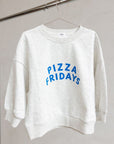 Pizza Fridays 100% Cotton Crewneck - Roobear Kids